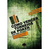 Livro Como Vencer Torneios De Poker