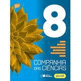 Livro Companhia Das Ciências - 8º Ano De Usberco 4° Edição 2021 Capa Mole Editora Saraiva Didáticos