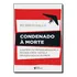 Livro Condenado A Morte
