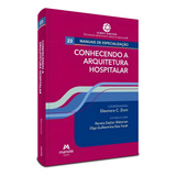 Livro Conhecendo A Arquitetura Hospitalar