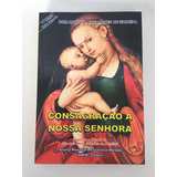 Livro Consagracao A Nossa