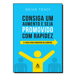 Livro Consiga Um Aumento E Seja