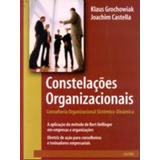 Livro Constelacões Organizacionais Consultoria Organizacional