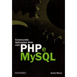 Livro Construindo Aplicações Web Com Php E Mysql