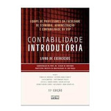 Livro Contabilidade Introdutória - Livro De Exercícios - Equipe De Professores Da Fea/usp [2011]