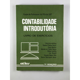 Livro Contabilidade Introdutória Livro De Exercícios Equipe De Professores Da Fea Da Usp 7ª Edição Atlas - D1