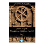 Livro Contra As Heresias