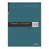 Livro Controle Da Qualidade - As Ferramentas Essenciais - Robson E Humberto Seleme [2012]
