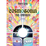 Livro Cosmogonia Psico espiritualista
