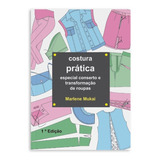 Livro Costura Prática Especial Conserto Ed 1 Marlene Mukai