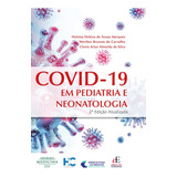 Livro Covid 19 Em Pediatria E Neonatologia 2 Edição