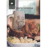 Livro Cozinha Regional Brasileira 8 Santa Catarina Ricardo Pandolfi 2009 
