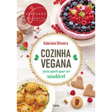 Livro Cozinha Vegana Para Quem Quer Ser Saudável