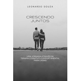 Livro Crescendo Juntos - Uma Jornada Através Da Terapia...