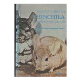 Livro Criação Caseira Da Chinchila E
