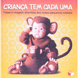 Livro Criança Tem Cada Uma