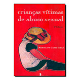 Livro Criancas Vítimas De Abuso Sexual