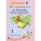 Livro Criando E Recriando