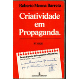 Livro Criatividade Em Propaganda Roberto Menna Barreto