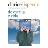 Livro Crônicas Para Jovens De Escrita E Vida Clarice Lispector Ano 2010 Editora Rocco Ltda
