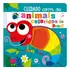 Livro Cuidado Com Os Animais Coloridos De Deus De Katherine Walker Edição 1 2024 Em Português Editora Ciranda Cultural