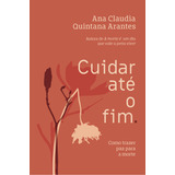 Livro Cuidar Ate O