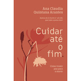 Livro Cuidar Ate O