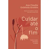 Livro Cuidar Ate O