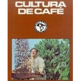 Livro Cultura De Café Instituto Campinei