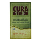 Livro Cura Interior Através Do Poder De Cristo | Betty Tapscott