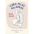 Livro Cura Pelas Palavras