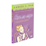 Livro Cure Seu Corpo