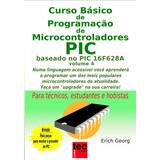Livro Curso Básico De Programação Microcontroladores Pic V 4