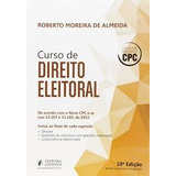 Livro Curso De Direito Eleitoral Roberto Moreira De