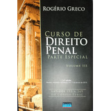 Livro Curso De Direito Penal Parte Especial Vol Iii Rogégio Greco 2015 