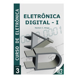 Livro Curso De Eletrônica Volume 3 Eletrônica Digital 1