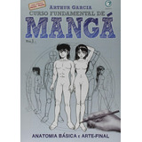 Livro Curso Fundamental De Mangá Vol 1 Anatomia Básica E Arte final Arthur Garcia 2011 