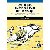 Livro Curso Intensivo De Mysql Introdução Prática Ao Desenvolvimento Baseado Em Banco De Dados