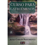 Livro Curso Para Catecumenos
