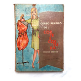Livro Curso Prático De Corte E Costura Helena Aranha Moda História Modelagem Pesquisa Anos 60 Raridade