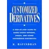 Livro Customized Derivatives: A Step-by-step Guide To Using Exotic Options, Swaps, And Other Customized Derivatives - K. Ravindran [1998]