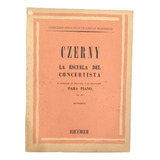Livro Czerny La Escuela Del Concertista Para Piano Op.365 Buonamici