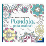Livro De Colorir Arteterapia Mandalas Para Acalmar Série Livros De Colorir Tipo Jardim Secreto Editora Todolivro Capa Mole Em Espanhol
