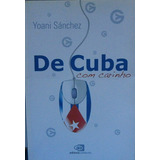 Livro De Cuba Com Carinho - Yoani Sánchez [2009]