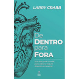Livro De Dentro Para Fora Larry Crabb Betânia