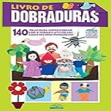 Livro De Dobraduras O Grande Livro Projetos Escolares 