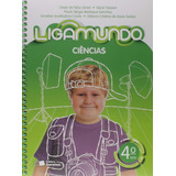 Livro De Ensino De Ciências Do 4 Ano De Cesar Silva Junior Ligamundo Da Editora Saraiva Em Português 2018