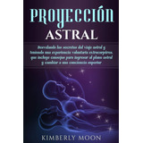 Livro De Projeção Astral Que Revela Os Segredos Da Jornada P