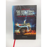 Livro De Volta Para O Futuro Os Bastidores Da Trilogia Caseen Gaines 2015 