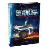 Livro De Volta Para O Futuro Os Bastidores Da Trilogia